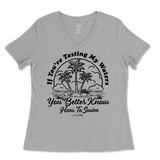 Testing My Waters Ladies V-Neck T-Shirt