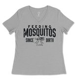 Feeding Mosquitos Since Birth T-Shirt Ladies V-Neck T-Shirt