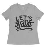 Let's Get Nauti Ladies V-Neck T-Shirt