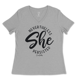 Nevertheless She Persisted Ladies V-Neck T-Shirt