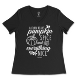 Autumn Means Pumpkin Spice and Everything Nice Fall Ladies V-Neck T-Shirt