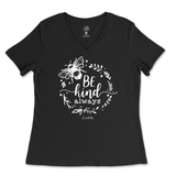 Be Kind Always Ladies V-Neck T-Shirt