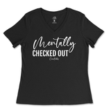 Mentally Checked Out Ladies V-Neck T-Shirt