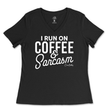 Run On Coffee And Sarcasm Ladies V-Neck T-Shirt