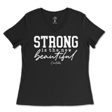 Strong is the New Beautiful Ladies V-Neck T-Shirt