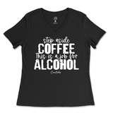 Step Aside Coffee, This is a Job for Alcohol Ladies V-Neck T-Shirt