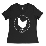 I Raise Chickens, I'm Literally A Chicken Tender Ladies V-Neck T-Shirt