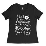 Hot Chocolate and Christmas Movie Kind Of Day Ladies V-Neck T-Shirt