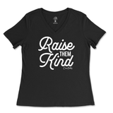 Raise Them Kind Ladies V-Neck T-Shirt