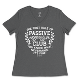 Passive Aggressive Club Ladies V-Neck T-Shirt