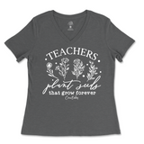 Teachers Plant Seeds Ladies V-Neck T-Shirt