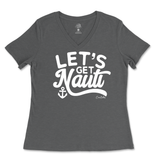 Let's Get Nauti Ladies V-Neck T-Shirt