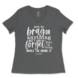 Forget What I'm Doing While I'm Doing It Ladies V-Neck T-Shirt