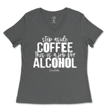 Step Aside Coffee, This is a Job for Alcohol Ladies V-Neck T-Shirt