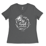 Be Kind Always Ladies V-Neck T-Shirt