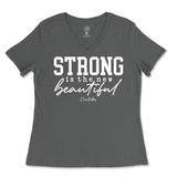 Strong is the New Beautiful Ladies V-Neck T-Shirt