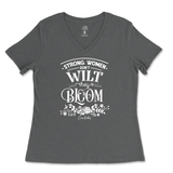 Strong Women Don't Wilt They Bloom Ladies V-Neck T-Shirt