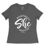 Nevertheless She Persisted Ladies V-Neck T-Shirt