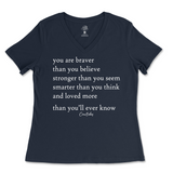 You Are Braver, Stronger, Smarter, And Loved More Than You Know Ladies V-Neck T-Shirt