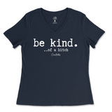 Be Kind Of A B Ladies V-Neck T-Shirt