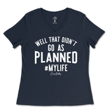 Well, That Didn't Go As Planned Ladies V-Neck T-Shirt