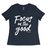 Focus On The Good Ladies V-Neck T-Shirt