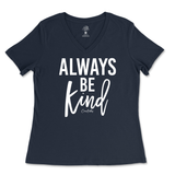 Always Be Kind Ladies V-Neck T-Shirt