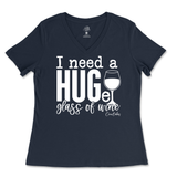 Need a Huge Glass of Wine Ladies V-Neck T-Shirt