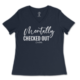 Mentally Checked Out Ladies V-Neck T-Shirt