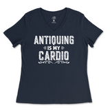 Antiquing Is My Cardio Ladies V-Neck T-Shirt