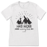 Hike More Worry Less T-Shirt